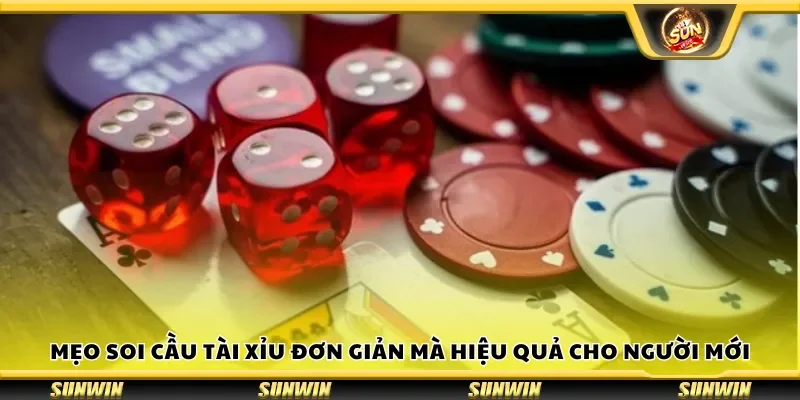 Mẹo soi cầu tài xỉu đơn giản mà hiệu quả cho người mới