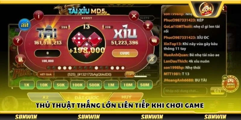 Thủ thuật thắng lớn liên tiếp khi chơi game