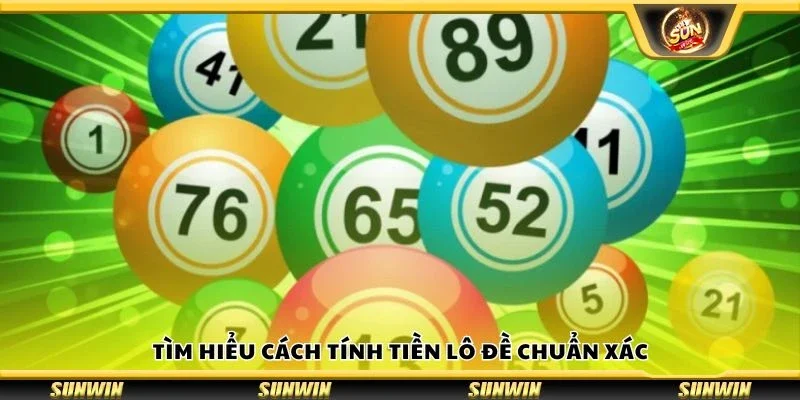 Tìm hiểu cách tính tiền lô đề chuẩn xác