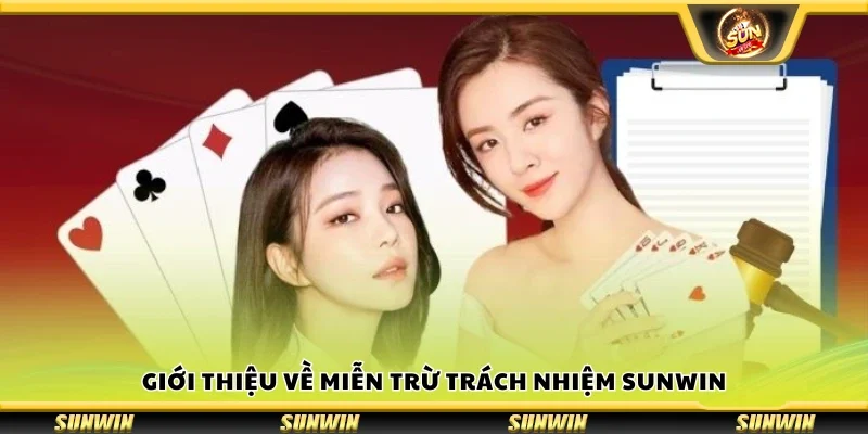 Tổng quan về miễn trừ trách nhiệm Sunwin